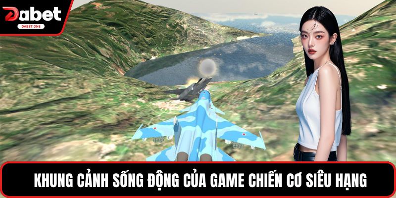  Khung cảnh tổng quan sống động của game chiến cơ siêu hạng