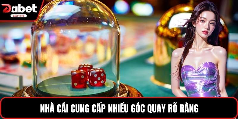 Nhà cái cung cấp nhiều góc quay rõ ràng