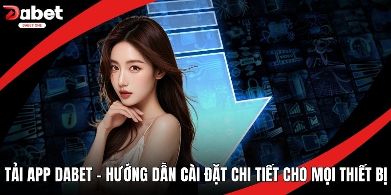 Tải app Dabet